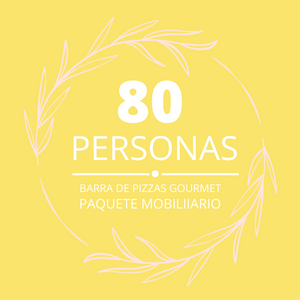 Paquete 80p Mobiliario + Barra de pizzas gourmet